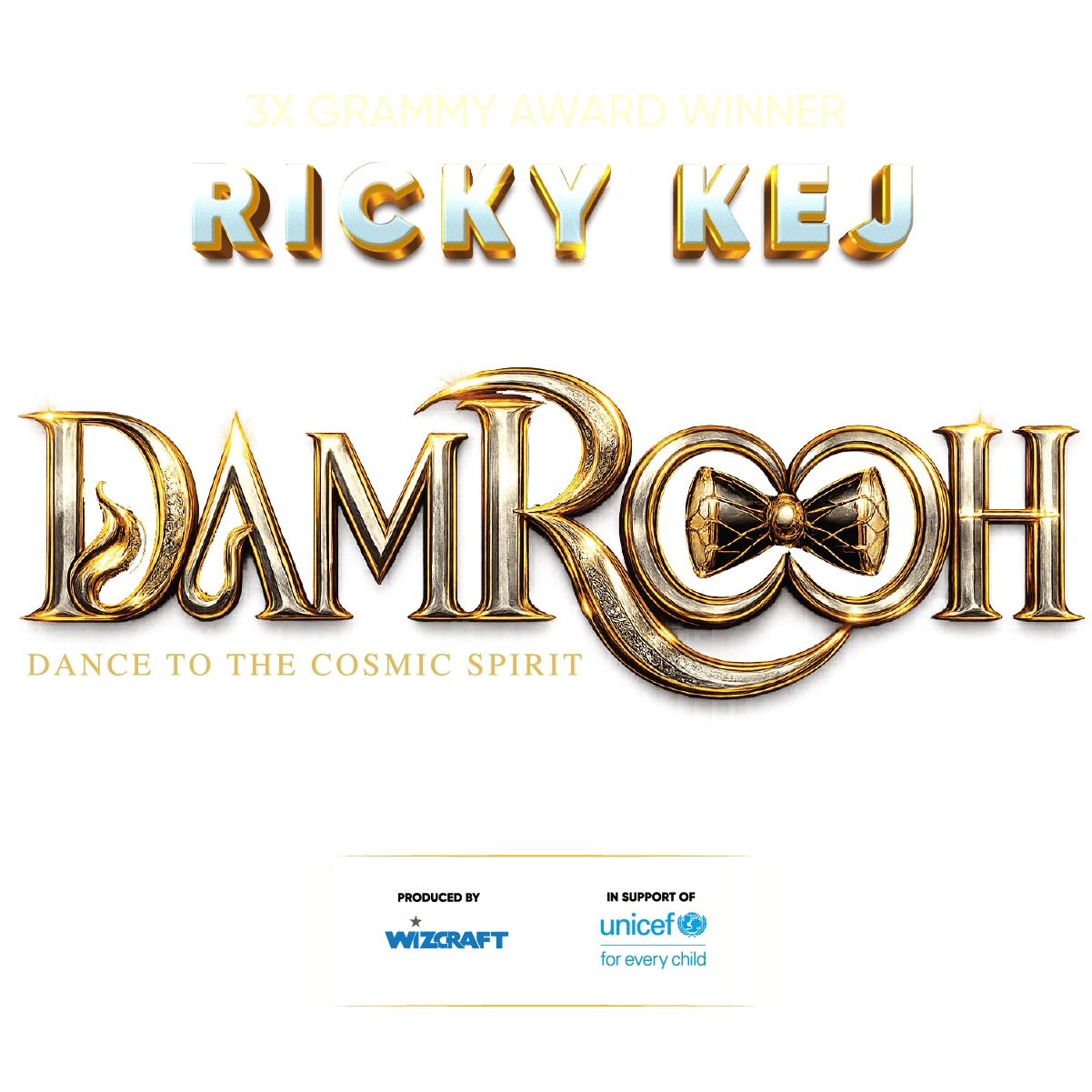 DAMROOH — Dance to the Cosmic Spirit. Ricky Kej Live, 3x Grammy Award Winner. In support of UNICEF. Multi-city tour produced by Wizcraft.